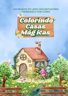 Livro Colorindo Casas Mágicas: Um mundo de lares encantadores esperando por cores