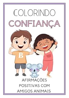 Livro COLORINDO CONFIANÇA: AFIRMAÇÕES POSITIVAS COM AMIGOS ANIMAIS