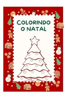 Livro COLORINDO O NATAL: Ilustrações de natal para colorir e se divertir em familia (Aprendendo & colorindo Livro 4)