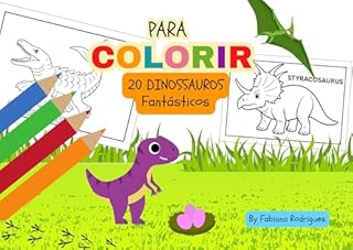 Livro Para colorir - 20 Dinossauros Fantásticos (Livros para Imprimir e Colorir (formato A4))