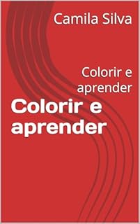Livro Colorir e aprender : Colorir e aprender (Colorindo e aprendendo)