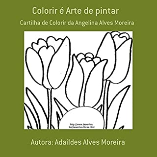 Livro Colorir é Arte de pintar: Cartilha de Colorir da Angelina Alves Moreira (1)