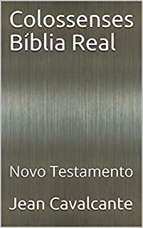 Livro Colossenses Bíblia Real: Novo Testamento (Aurum Livro 1)