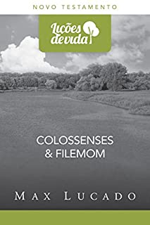 Livro Colossenses e Filemom: A diferença que Cristo faz (Coleção Lições de vida)