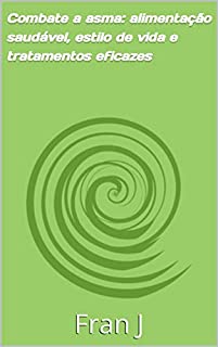 Livro Combate a asma: alimentação saudável, estilo de vida e tratamentos eficazes