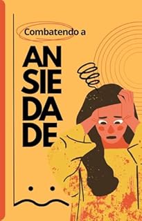 Livro Combatendo a Ansiedade