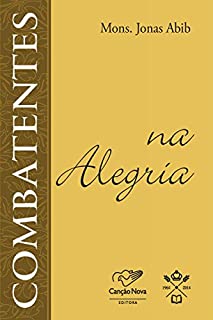 Livro Combatentes na alegria