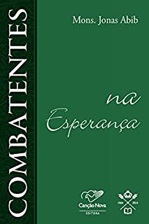Livro Combatentes na esperança