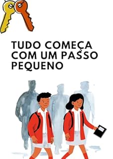 Livro Tudo Começa com um Passo Pequeno