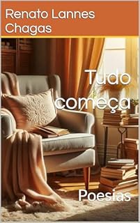 Livro Tudo começa : Poesias