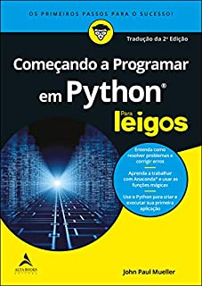 Livro Começando A Programar Em Python Para Leigos: Os Primeiros Passos Para o Sucesso