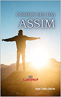 Livro Comece o seu dia Assim: Reflexões para a Vida