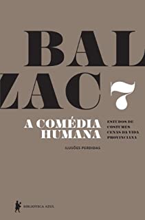 Livro A Comédia Humana - v. 7 (Ilusões perdidas)
