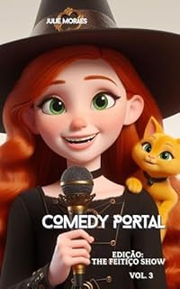 Livro Comedy Portal - The Feitiço Show - Vol. 3 (Coleção A Magia do Portal Celta)