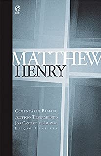Comentário Bíblico - Antigo Testamento Volume 3: Jó a Cantares de Salomão