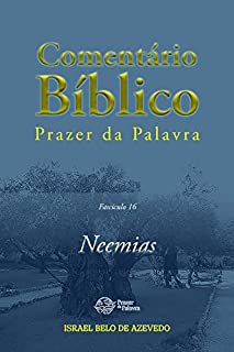 Livro Comentário Bíblico Prazer da Palavra, fascículo 16 — Neemias