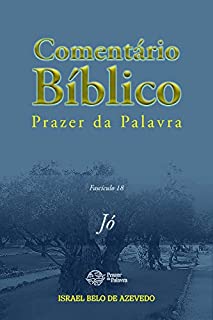 Livro Comentário Bíblico Prazer da Palavra, fascículo 18 - Jó