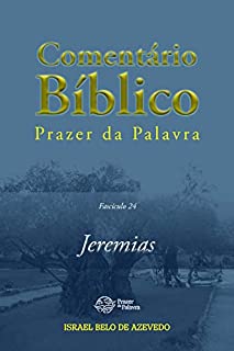Livro Comentário Bíblico Prazer da Palavra, fascículo 24 - Jeremias (Bíblia de Estudo Prazer da Palavra)