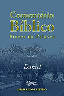 Livro Comentário Bíblico Prazer da Palavra, fascículo 27 — Daniel