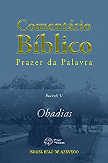 Livro Comentário Bíblico Prazer da Palavra, fascículo 31 — Obadias (Bíblia de Estudo Prazer da Palavra)