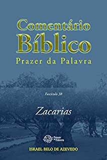 Livro Comentário Bíblico Prazer da Palavra, fascículo 38 — Zacarias