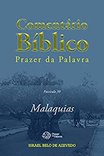 Livro Comentário Bíblico Prazer da Palavra - Malaquias, Fascículo 39
