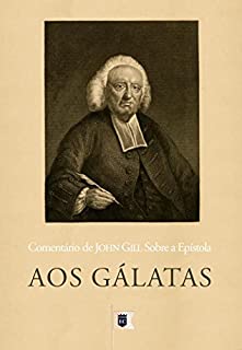 Livro Comentário da Epístola aos Gálatas, por John Gill