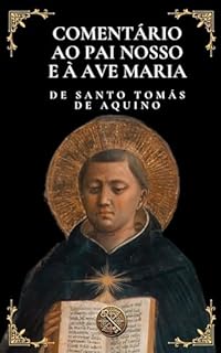 Livro Comentário ao Pai Nosso e à Ave Maria