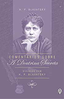 Livro Comentários Sobre a Doutrina Secreta