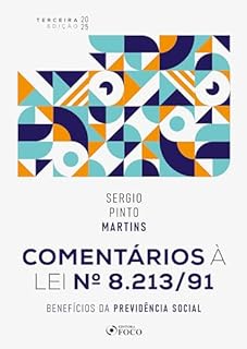 Livro Comentários À Lei Nº 8.213/91: Benefícios da Previdência Social 3ª Ed - 2025
