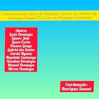 Livro Comentários em torno do Romance Gótico da Autoria de Henriques Samuel "O Crime do Professor Kandimba"