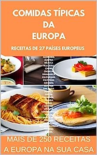 Livro Comidas típicas da Europa: Mais de 250 receitas