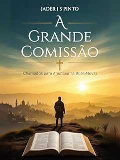 Livro A Grande comissão: Chamados para Anunciar as Boas-Novas