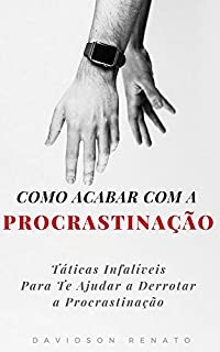 Livro Como Acabar Com A Procrastinação