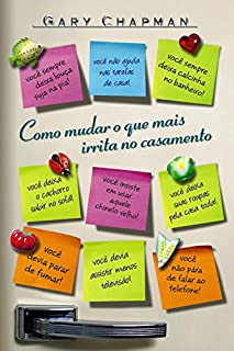 Livro Como mudar o que mais irrita no casamento