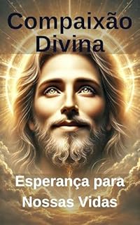 Livro Compaixão Divina: Esperança para Nossas Vidas