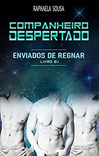 Livro Companheiro Despertado (Vol. 2.1) (Enviados de Regnar Livro 3)