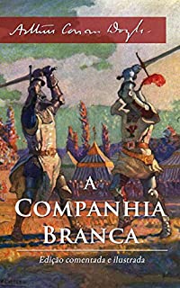 Livro A Companhia Branca: edição comentada e ilustrada