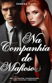 Livro NA COMPANHIA DO MAFIOSO: PRIMEIROS CAPÍTULOS - PRÉ-VENDA DISPONÍVEL NA AMAZON