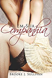 Livro Em Sua Companhia (Trilogia Minha Livro 1)