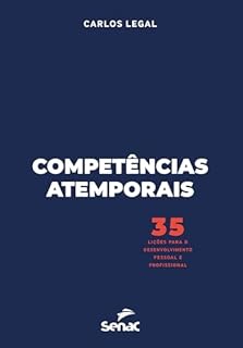 Competências atemporais: 35 lições para o desenvolvimento pessoal e profissional