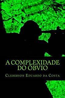 Livro A COMPLEXIDADE DO ÓBVIO (POESIAS Livro 1)