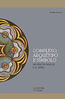Livro Complexo, arquétipo e símbolo na psicologia de C.G. Jung