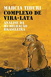 Livro Complexo de vira-lata: Análise da humilhação colonial