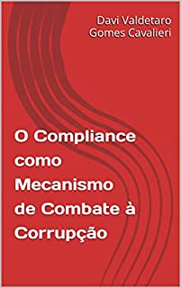 Livro O Compliance como Mecanismo de Combate à Corrupção