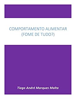 Livro Comportamento alimentar: (Fome de Tudo?)
