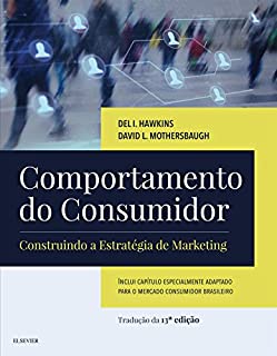 Comportamento do consumidor: Construindo a estratégia de marketing – Tradução da 13ª edição