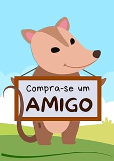 Livro Compra-se um amigo (Bichos animados)