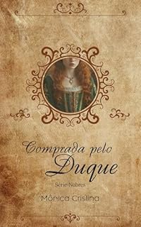 Livro Comprada Pelo Duque (Nobres Livro 1)