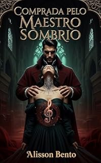 Livro Comprada pelo Maestro Sombrio: A Dívida Escrita Em Música